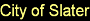 City of Slater